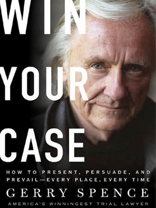 Title details for Win Your Case by Gerry Spence - Wait list